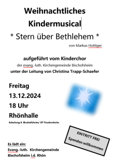 Einladungsplakat für das Weihnachsmusical am 13.12.24 um 18 Uhr in Bischofsheim